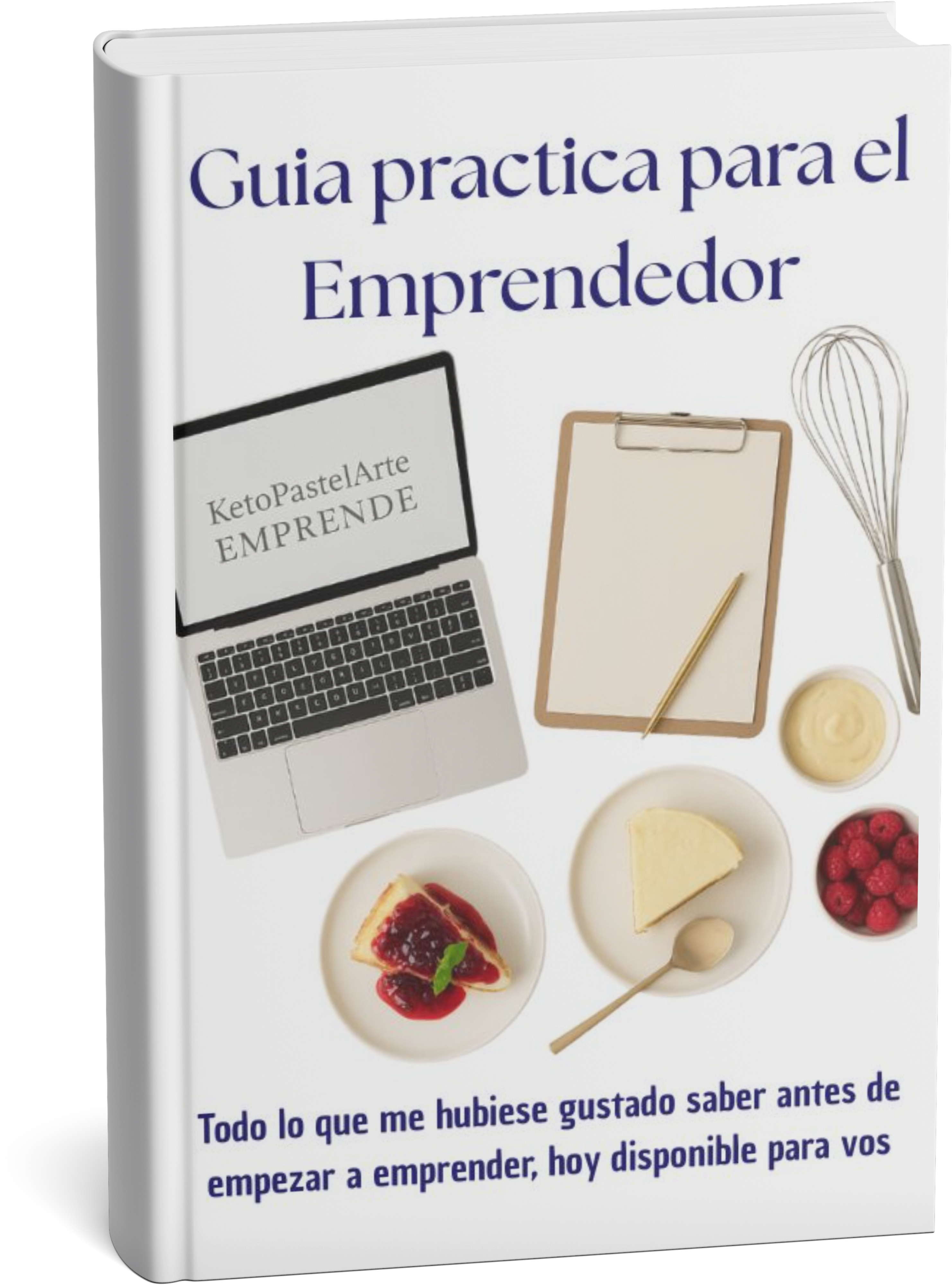 El ABC de la Pasteleria KETO: Recetas, Técnicas y Secretos para una pastelería profesional hecha en casa
