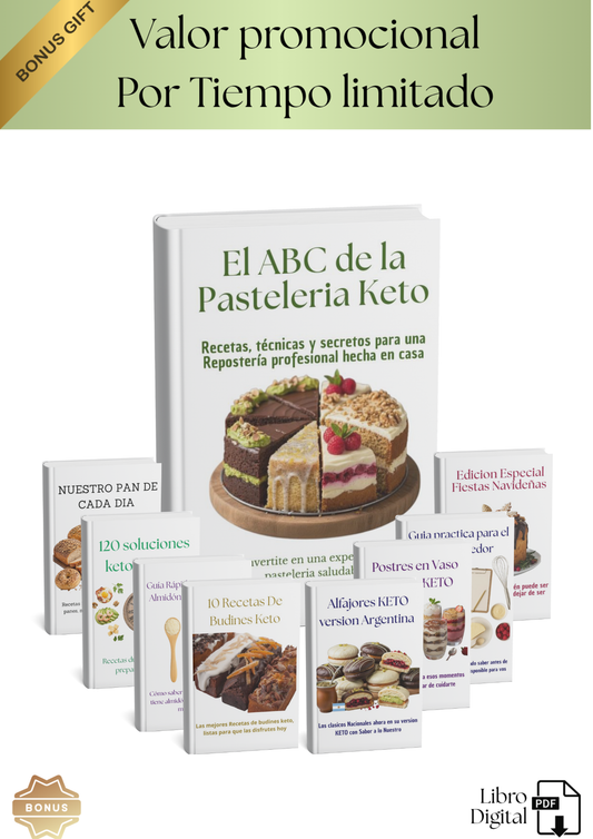 El ABC de la Pasteleria KETO: Recetas, Técnicas y Secretos para una pastelería profesional hecha en casa